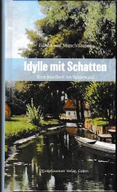 Idylle mit Schatten